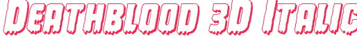 Deathblood 3D Italic